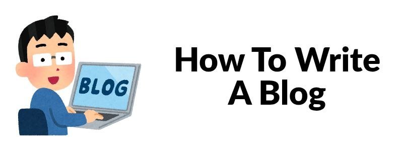 how to write a blog