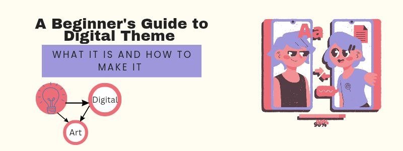 what is a digital theme 
